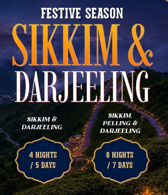 Sikkim & Darjeeling Festive Season (4N / 5D)Himalayan Peaks • Sacred Lakes • Tea Gardens & Monasteries Route: 2 Nights Gangtok + 2 Nights Darjeeling Pickup & Drop: Bagdogra Airport (IXB) / NJP 💰 Special Festive Pricing (Per Person Basis)Group SizePackage Cost Per PersonTravel Setup4 Pax₹13,499/- per person Dedicated private vehicle for transfers & sightseeing 6 Pax₹13,666/- per person Dedicated private vehicle for transfers & sightseeing ✨ Diwali Festive Special Offer — Valid for the upcoming festive travel season. 🗺️ Day-Wise Tour ItineraryDay 1: Bagdogra (IXB) ➔ Gangtok Transfer Warm meet & greet upon arrival at Bagdogra Airport (IXB) / NJP Station. Scenic mountain drive ascending along the Teesta River towards Gangtok (5,500 ft). Check into hotel and relax. Spend the evening strolling along MG Marg for shopping and local dining. Overnight stay in Gangtok. Day 2: Excursion to Tsomgo Lake & Baba Mandir Early breakfast at the hotel. Drive to the high-altitude, sacred Tsomgo Lake (Changu Lake) at 12,400 ft, surrounded by alpine peaks. Visit the historic Baba Harbhajan Singh Mandir. (Optional: Nathula Pass on Indo-China border, subject to permits & direct payment).Return to Gangtok in the evening. Overnight stay in Gangtok. Day 3: Gangtok ➔ Darjeeling Transfer Breakfast at the hotel and check out. Enjoy a picturesque drive through rolling green tea hills into Darjeeling, the ‘Queen of the Hills’. Check into hotel upon arrival. Evening free to explore Darjeeling Mall Road (Chowrasta) and colonial cafes. Overnight stay in Darjeeling. Day 4: Full-Day Darjeeling Sightseeing Early morning excursion (approx. 4:00 AM) to Tiger Hill for sunrise over Mt. Kanchenjunga, followed by visits to Batasia Loop and Ghoom Monastery.Return for breakfast, then proceed for local sightseeing: Himalayan Mountaineering Institute (HMI), Padmaja Naidu Himalayan Zoological Park, Tenzing Rock, Tibetan Refugee Self-Help Centre, and lush tea gardens. Evening at leisure. Overnight stay in Darjeeling. Day 5: Darjeeling ➔ Bagdogra (IXB) Departure Breakfast at hotel and complete check-out. Drive down through Kurseong/Mirik tea gardens to Bagdogra Airport (IXB) for your scheduled flight home.